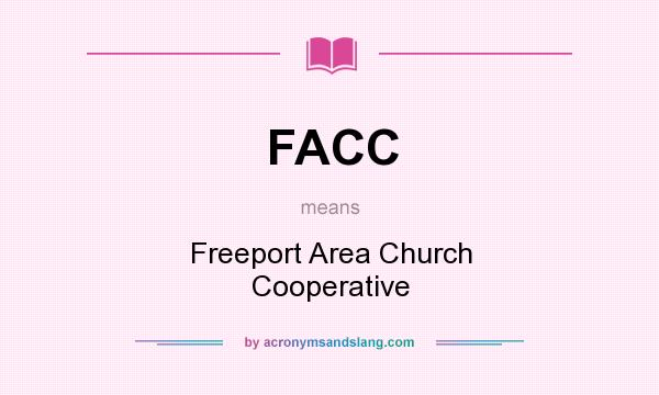 What does FACC mean? It stands for Freeport Area Church Cooperative
