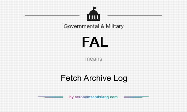 What does FAL mean? It stands for Fetch Archive Log