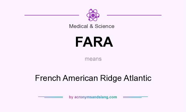 What does FARA mean? It stands for French American Ridge Atlantic