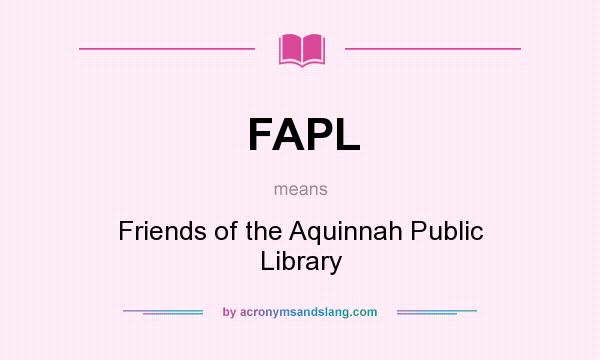 What does FAPL mean? It stands for Friends of the Aquinnah Public Library