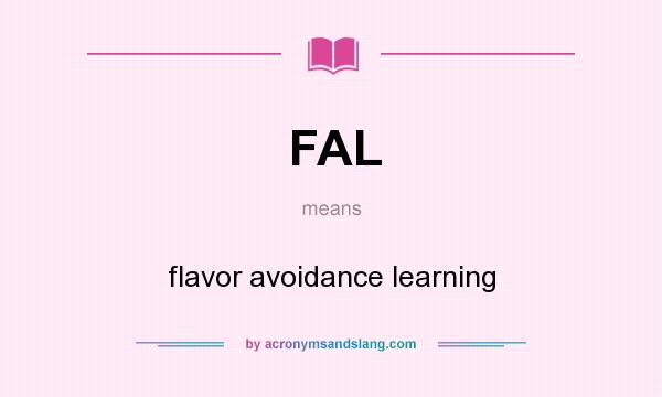 What does FAL mean? It stands for flavor avoidance learning