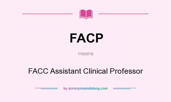 What does FACP mean? It stands for FACC Assistant Clinical Professor