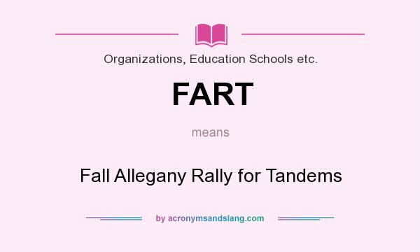 What does FART mean? It stands for Fall Allegany Rally for Tandems