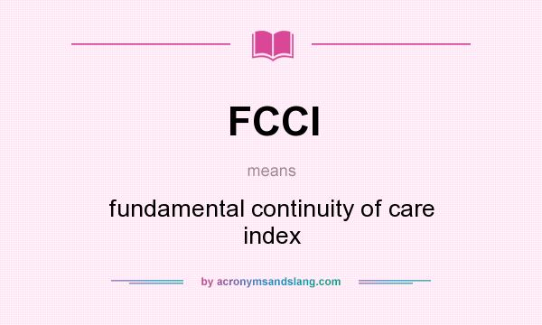 What does FCCI mean? It stands for fundamental continuity of care index