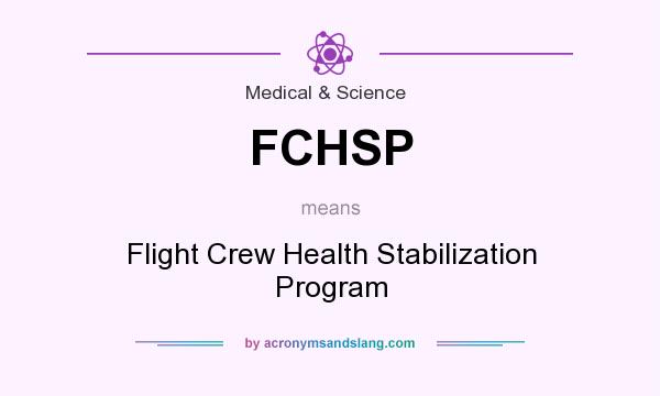 What does FCHSP mean? It stands for Flight Crew Health Stabilization Program