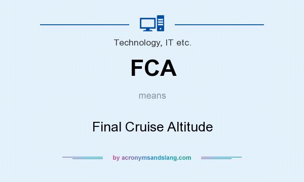 What does FCA mean? It stands for Final Cruise Altitude