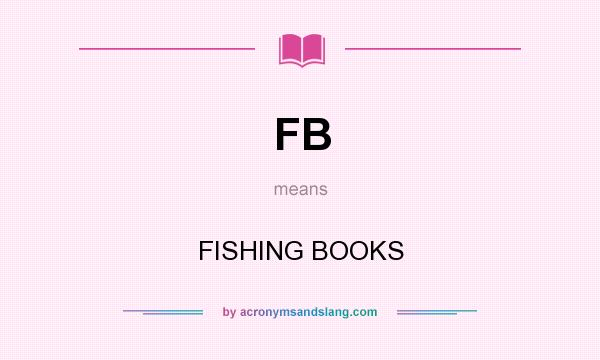 What does FB mean? It stands for FISHING BOOKS