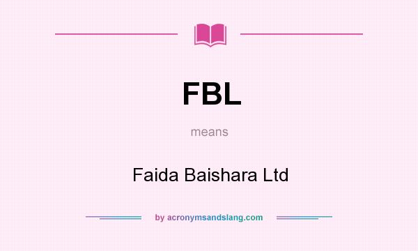 What does FBL mean? It stands for Faida Baishara Ltd