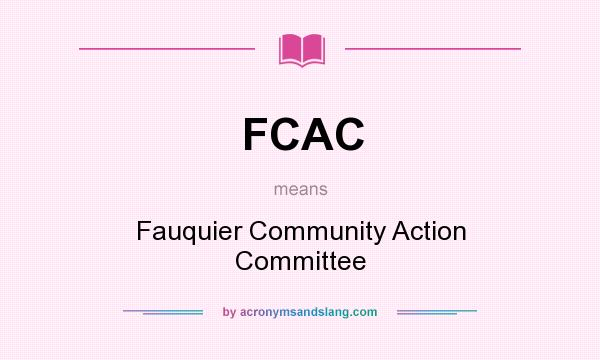 What does FCAC mean? It stands for Fauquier Community Action Committee