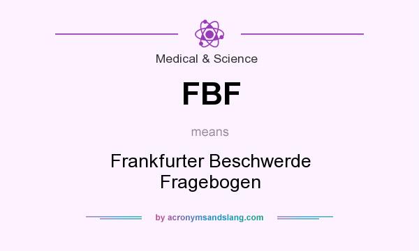 What does FBF mean? It stands for Frankfurter Beschwerde Fragebogen