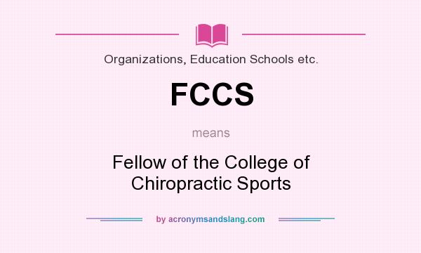 What does FCCS mean? It stands for Fellow of the College of Chiropractic Sports