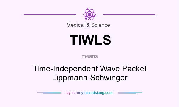 What does TIWLS mean? It stands for Time-Independent Wave Packet Lippmann-Schwinger