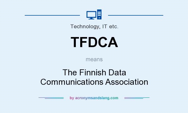 What does TFDCA mean? It stands for The Finnish Data Communications Association