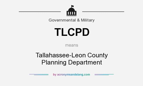 What does TLCPD mean? It stands for Tallahassee-Leon County Planning Department