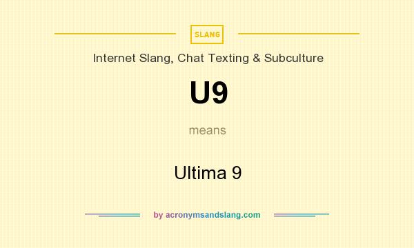 What does U9 mean? It stands for Ultima 9