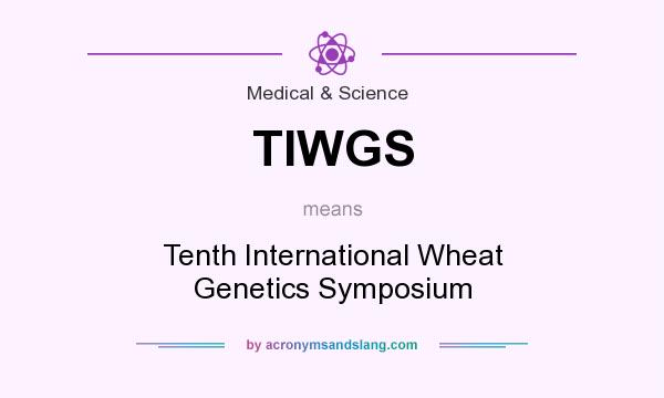 What does TIWGS mean? It stands for Tenth International Wheat Genetics Symposium