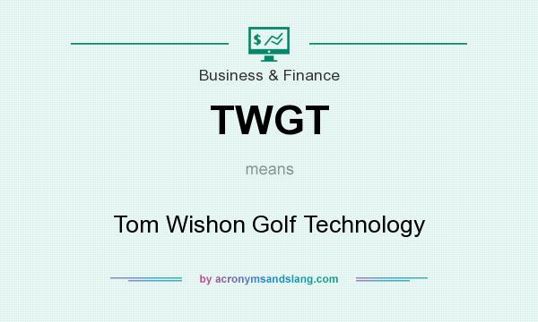 What does TWGT mean? It stands for Tom Wishon Golf Technology