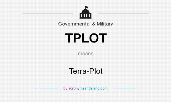 What does TPLOT mean? It stands for Terra-Plot