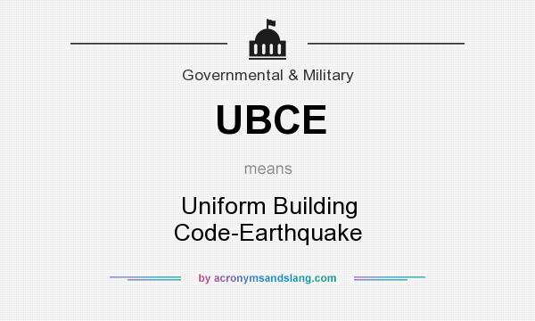 What does UBCE mean? It stands for Uniform Building Code-Earthquake