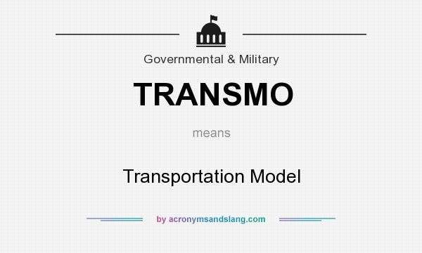 What does TRANSMO mean? It stands for Transportation Model