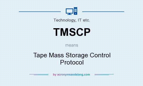 What does TMSCP mean? It stands for Tape Mass Storage Control Protocol