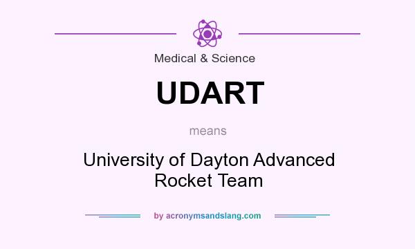 What does UDART mean? It stands for University of Dayton Advanced Rocket Team