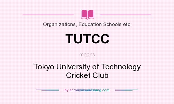 What does TUTCC mean? It stands for Tokyo University of Technology Cricket Club