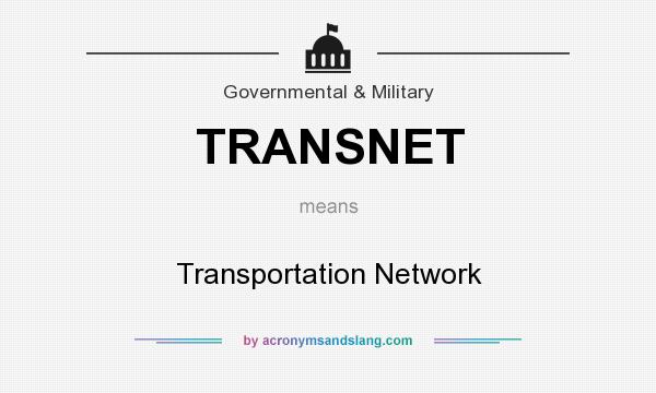 What does TRANSNET mean? It stands for Transportation Network