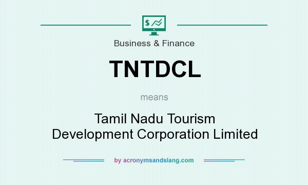 What does TNTDCL mean? It stands for Tamil Nadu Tourism Development Corporation Limited