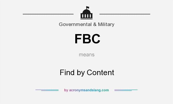 What does FBC mean? It stands for Find by Content