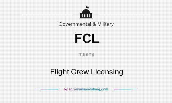 What does FCL mean? It stands for Flight Crew Licensing