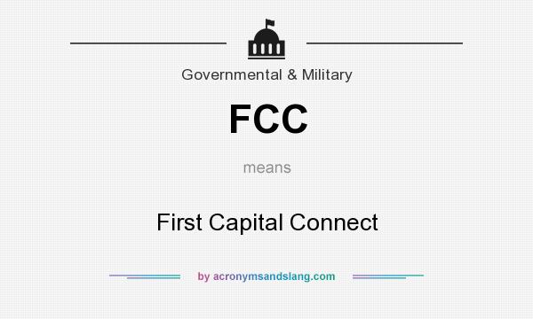 What does FCC mean? It stands for First Capital Connect