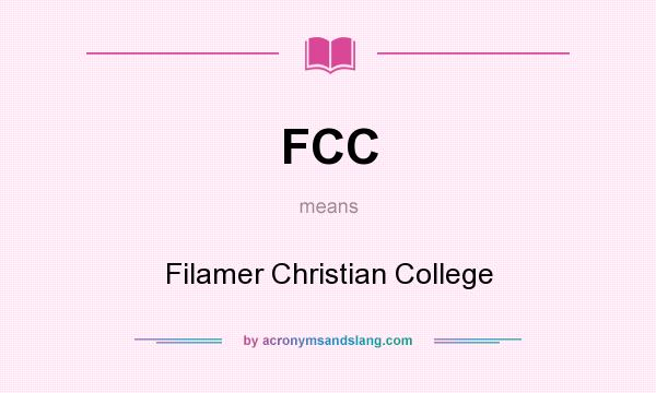 What does FCC mean? It stands for Filamer Christian College