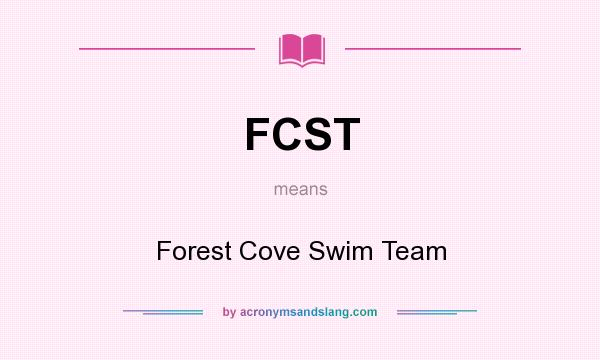 What does FCST mean? It stands for Forest Cove Swim Team