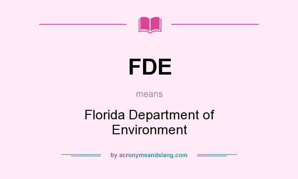What does FDE mean? It stands for Florida Department of Environment