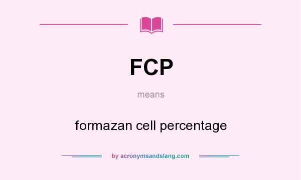 What does FCP mean? It stands for formazan cell percentage