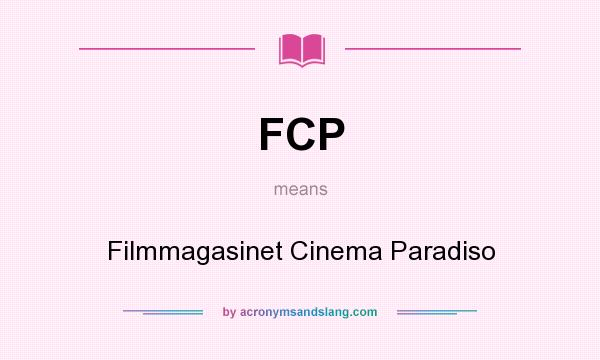 What does FCP mean? It stands for Filmmagasinet Cinema Paradiso