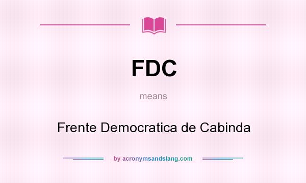What does FDC mean? It stands for Frente Democratica de Cabinda