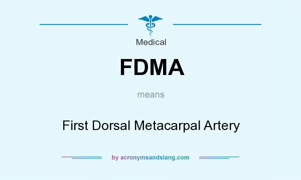 What does FDMA mean? It stands for First Dorsal Metacarpal Artery