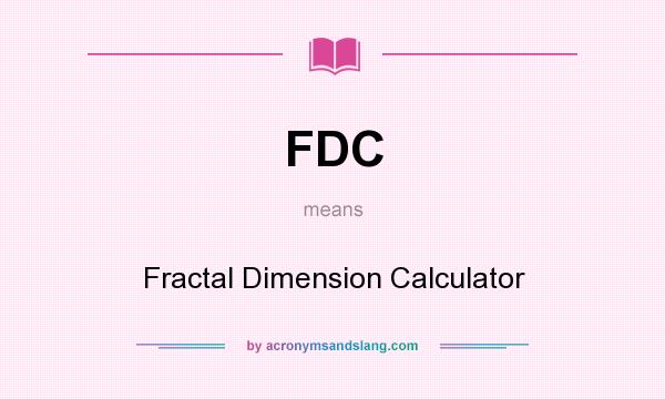 What does FDC mean? It stands for Fractal Dimension Calculator