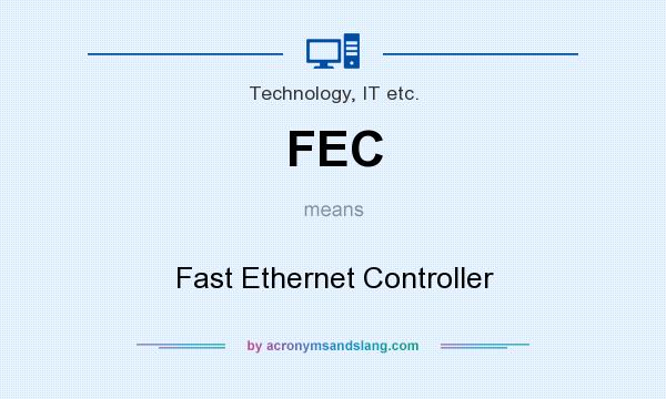 What does FEC mean? It stands for Fast Ethernet Controller
