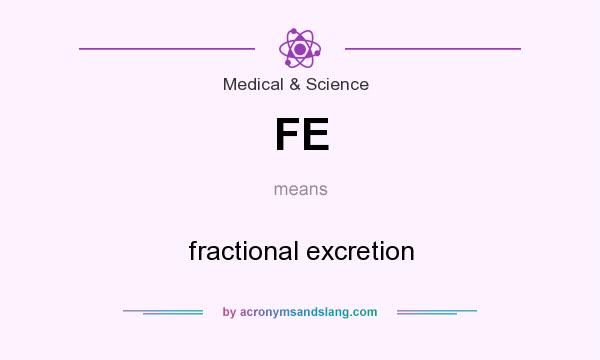 What does FE mean? It stands for fractional excretion