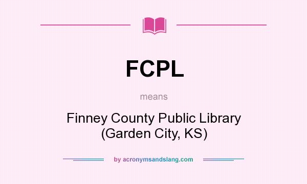 What does FCPL mean? It stands for Finney County Public Library (Garden City, KS)