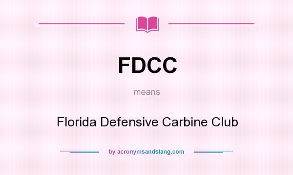 What does FDCC mean? It stands for Florida Defensive Carbine Club