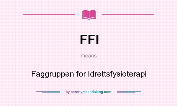 What does FFI mean? It stands for Faggruppen for Idrettsfysioterapi