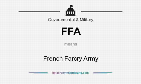 What does FFA mean? It stands for French Farcry Army