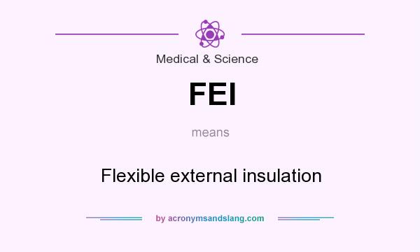 What does FEI mean? It stands for Flexible external insulation