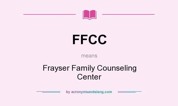 What does FFCC mean? It stands for Frayser Family Counseling Center