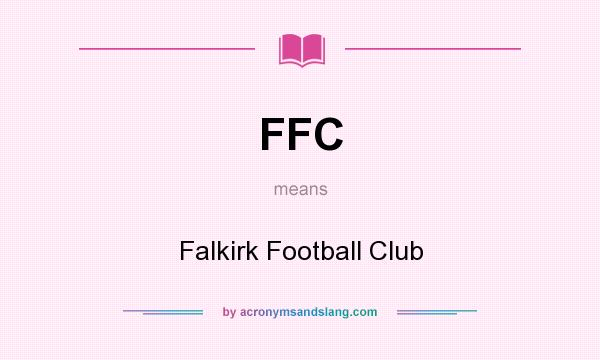 What does FFC mean? It stands for Falkirk Football Club