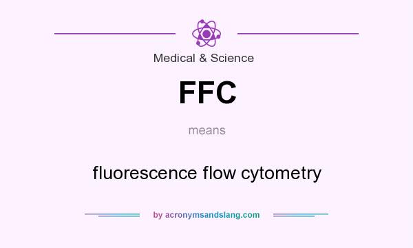 What does FFC mean? It stands for fluorescence flow cytometry